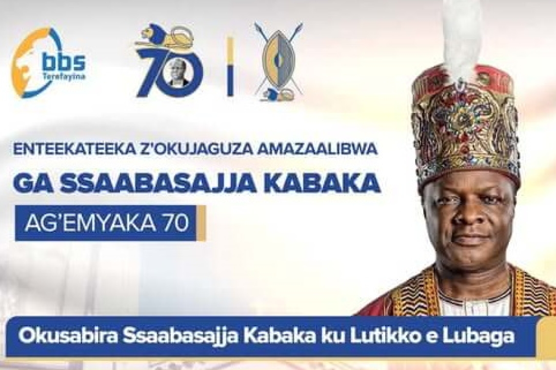 Kabaka turns 70 – The Kingdom of Buganda in thanksgiving